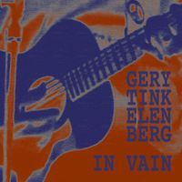 In Vain by Gery Tinkelenberg