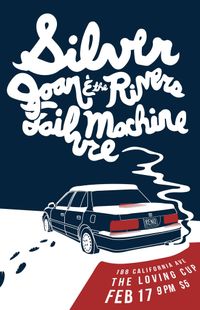 Silver, Failure Machine, Joan & the Rivers