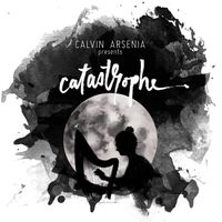 Catastrophe by Calvin Arsenia