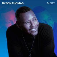 Misty by Byron Thomas