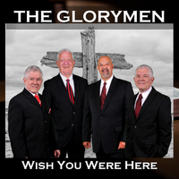 Wish You Were Here by The Glorymen 