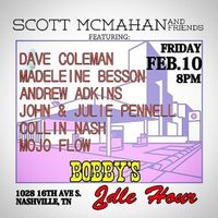 Scott McMahan and Friends featuring Dave Coleman, Madeleine Besson, Andrew Adkins, John and Julie Pennell, Collin Nash, and Mojo Flow!