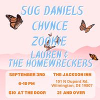 Chvnce / Sug Daniels / Zookie / Lauren & The Homewreckers 