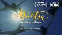Mantra movie: Sounds into Silence met KirtanBliss