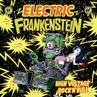 Electric Frankenstein: High Voltage Rock n' Roll (Best of E.F.)
