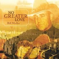No Greater Love by Bill Mullis
