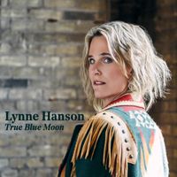 True Blue Moon by Lynne Hanson