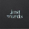 Just Words: Vinyl