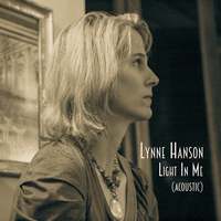 Light In Me (Acoustic) by Lynne Hanson