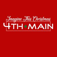 Imagine This Christmas - Single by 4th + Main