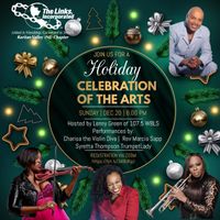 The LINKS Incorporated Presents HOLIDAY CELEBRATION OF THE ARTS 