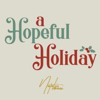 A Hopeful Holiday
