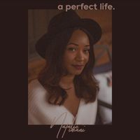 A Perfect Life by NATALIE IMANI