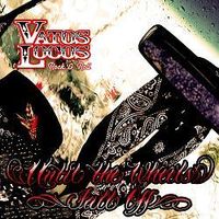 Until The Wheels Fall Off by Vatos Locos
