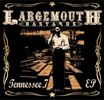 Largemouth Bastards / Tennessee 7 EP