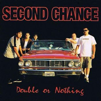SECOND CHANCE | DOUBLE OR NOTHING (LOADED BOMB RECORDS ) | GUITAR/B.VOX
