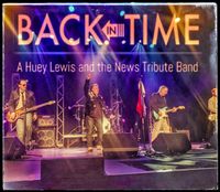 Sunday Funday - BACK IN TIME Huey Lewis and the News Tribute Band