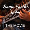 Banjo Earth: India - The Movie DVD
