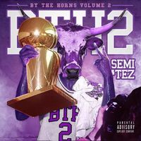By The Horns 2  by SEMI & Tez of 2Deep