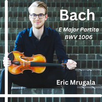 BACH - E Major Partita BWV 1006 by Eric Mrugala 