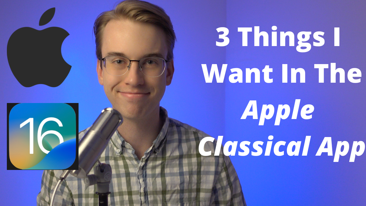 3-things-i-want-in-the-apple-classical-music-app