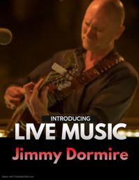 Jimmy Dormire's solo acoustic night!