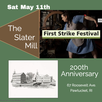 Slater Mill First Strike Festival