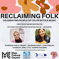 Reclaiming Folk: Celebrating of People of Color in Folk Music Featuring Naomi Westwater and Kim Moberg