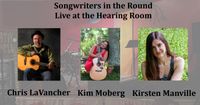 Songwriters In The Round with Chris LaVancher, Kirsten Manville & Kim Moberg