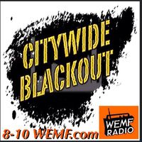 CityWide Blackout Live!