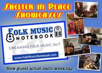 FOLK MUSIC NOTEBOOK Shelter In Place Showcase
