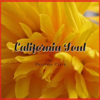 California Soul  by Matthias Clark 