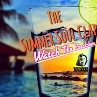 The Summer Soul Clap '18 (Watch The Breakdown)  by DJ Vader Mixx