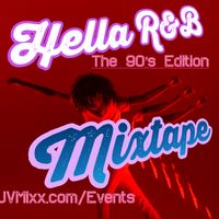The "Hella R&B" Mixtape Vol.1 by DJ Vader Mixx