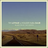 Blues from the North by Tim Lothar & Holger "HoBo" Daub