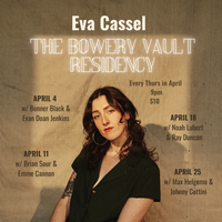 Eva Cassel Residency  ft. Emme Cannon & Brian Sour