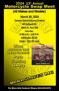 BONDSLAVES MC ( Wpg) 2024 13 Annual Motorcycle Swap meet ( Easter Weekend)