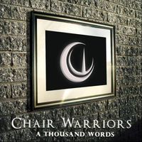 A Thousand Words by Chair Warriors