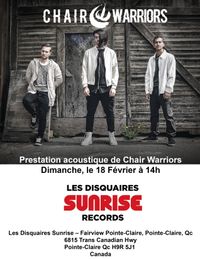 Chair Warriors @ Sunrise Records Fairview Pointe-Claire