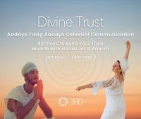 Divine Trust - Aadays Tisay Aadays Celestial Communication