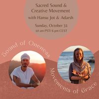 Sacred Sound & Creative Movement with Hansu Jot & Adarsh 
