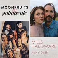 Minuscule + Moonfruits at Mills Hardware