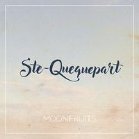Ste-Quequepart by Moonfruits