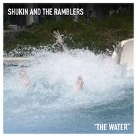 The Water by Shukin and the Ramblers