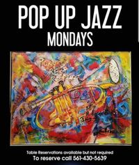 Pop Up Jazz Monday's 