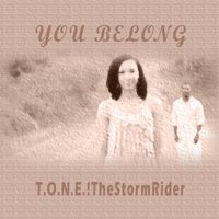 You Belong by T.O.N.E.!TheStormRider