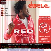 DWELE - CITY WINERY - CHICAGO | 1ST ANNUAL - RED Velvet Tour | ONE Moment of Silence...