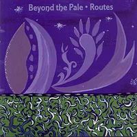 Routes (2001) by Beyond the Pale