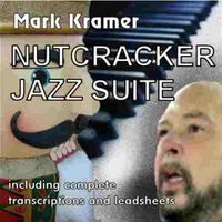 Nutcracker Jazz Suite by Mark Kramer Trio-D   