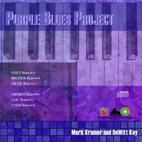 Purple Blues Project by Mark Kramer and DeWitt Kay